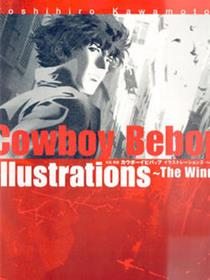 COWBOY BEBOP Illustrations ~ The Wind ~